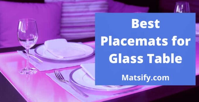 Best Placemats for Glass Table