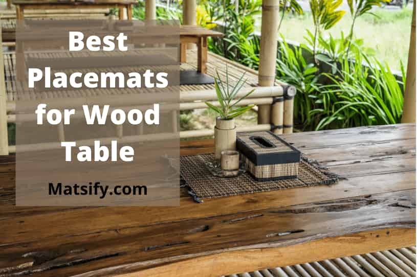 Best Placemats for Wood Table