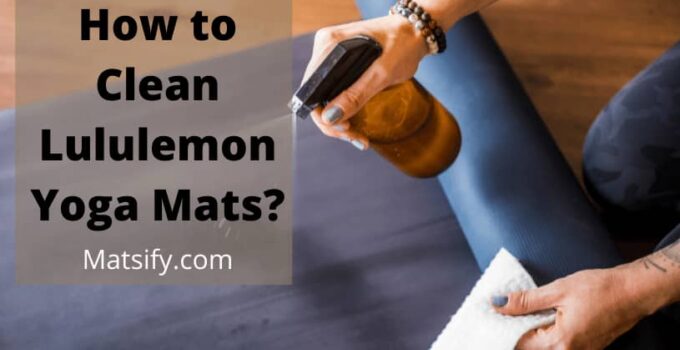 How to Clean Lululemon Yoga Mats
